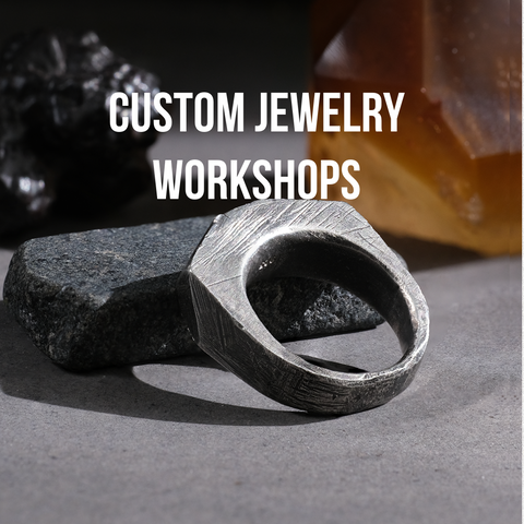 Custom Jewelry Workshops |  For Beginners